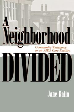 A Neighborhood Divided by Jane Balin