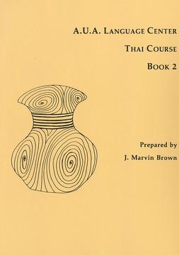 A.U.A. Language Center Thai Course by J. Marvin Brown