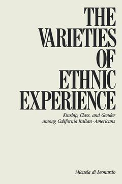 The Varieties of Ethnic Experience by Micaela Di Leonardo