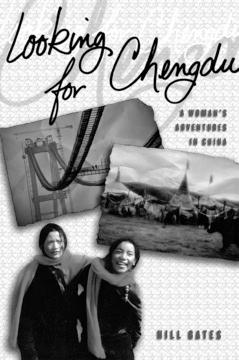 Looking for Chengdu by Hill Gates