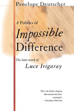 A Politics of Impossible Difference by Penelope Deutscher