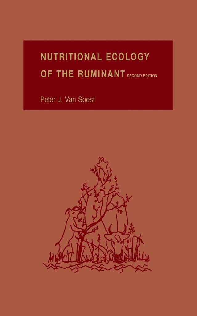 Nutritional Ecology of the Ruminant by Peter J. Van Soest