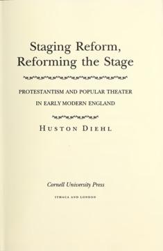 Staging Reform, Reforming the Stage by Huston Diehl