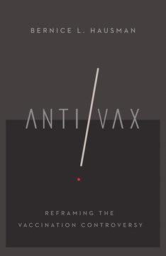 Anti/Vax by Bernice L. Hausman