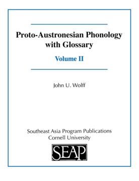 Proto-Austronesian Phonology with Glossary by John U. Wolff, Laurent Sagart