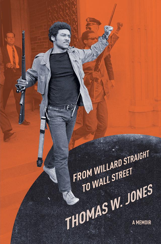 From Willard Straight to Wall Street by Thomas W. Jones