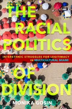 The Racial Politics of Division by Monika Gosin