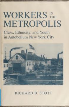 Workers in the Metropolis by Richard B. Stott