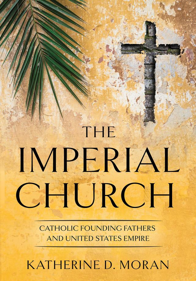 The Imperial Church by Katherine D. Moran
