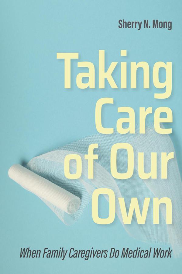 Taking Care of Our Own by Sherry N. Mong