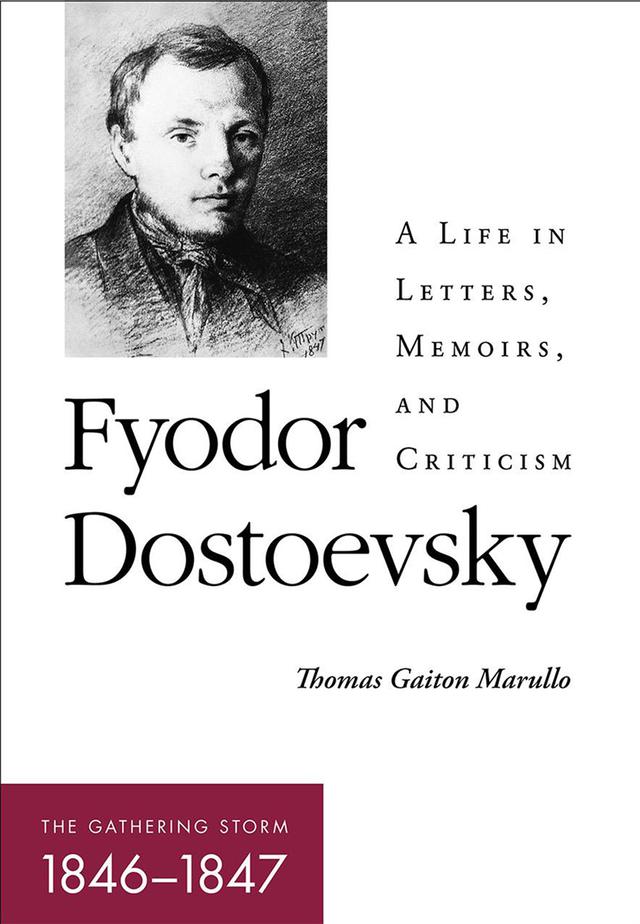 Fyodor Dostoevsky—The Gathering Storm (1846–1847) by Thomas Gaiton Marullo
