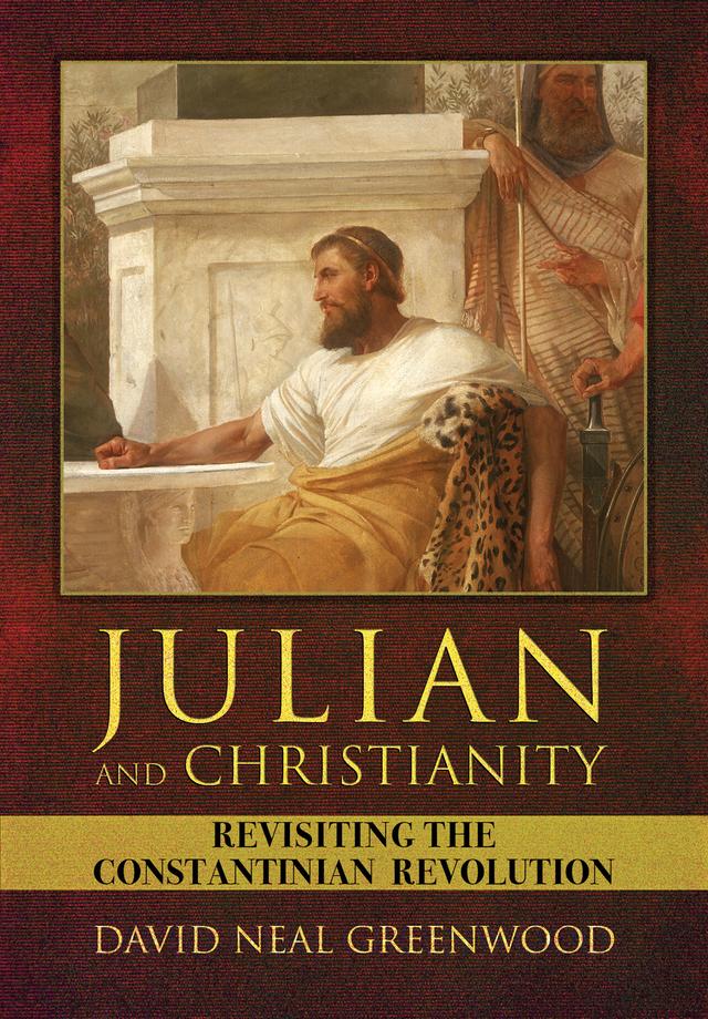 Julian and Christianity by David Neal Greenwood