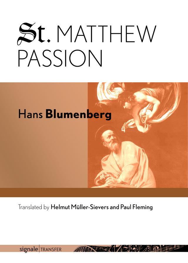 St. Matthew Passion by Hans Blumenberg, Helmut Müller-Sievers, Paul Fleming