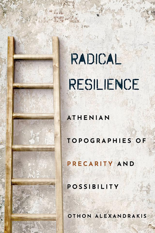 Radical Resilience by Othon Alexandrakis
