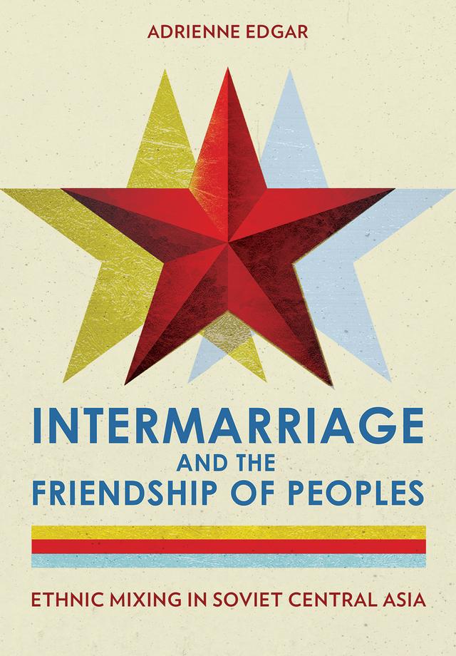 Intermarriage and the Friendship of Peoples by Adrienne Edgar
