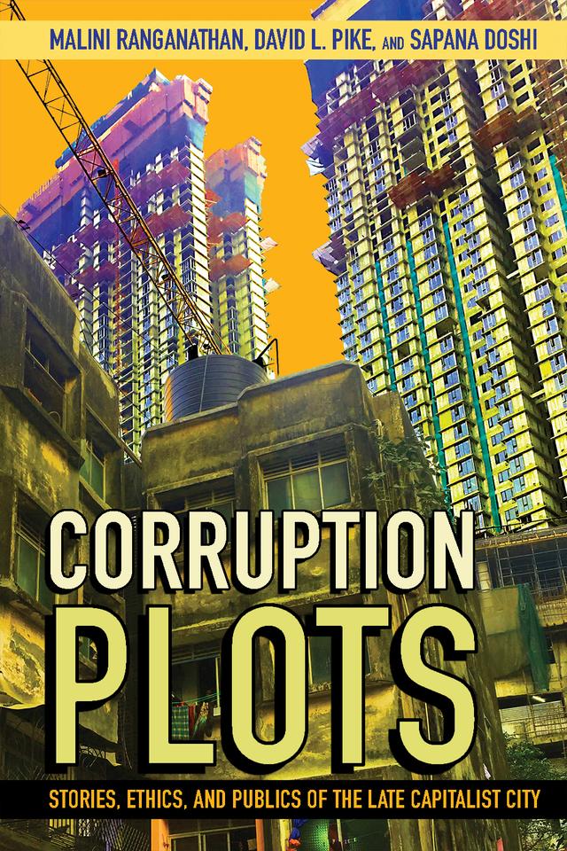 Corruption Plots by David L. Pike, Malini Ranganathan, Sapana Doshi