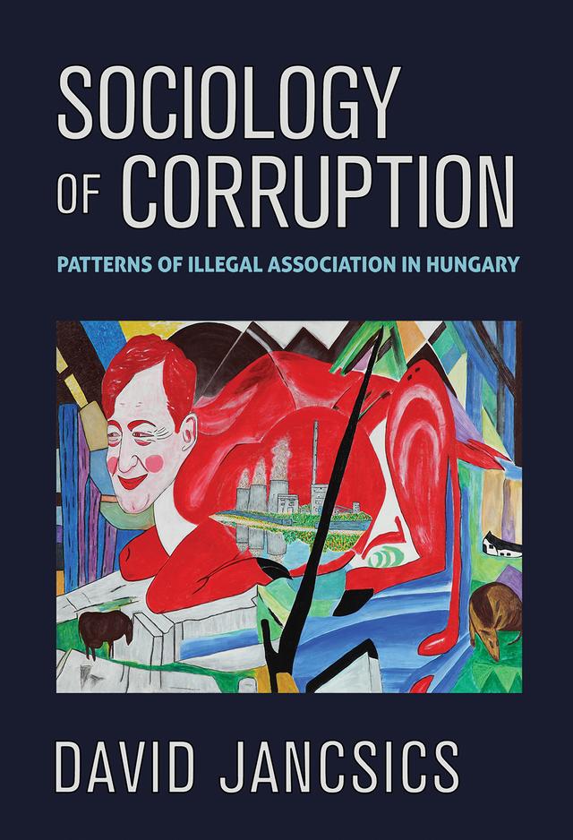 Sociology of Corruption by David Jancsics