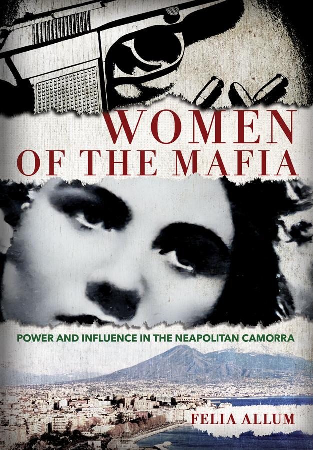 Women of the Mafia by Felia Allum