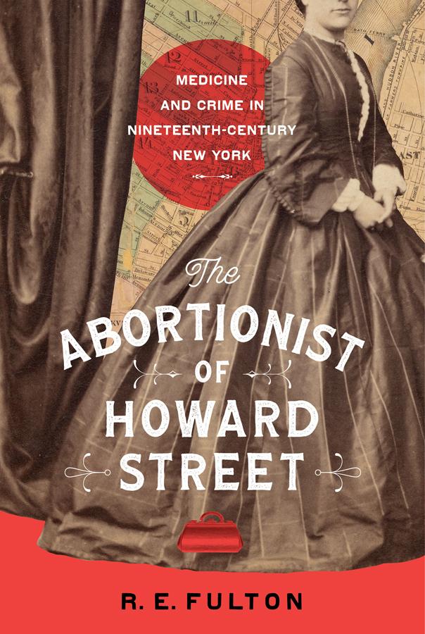 The Abortionist of Howard Street by R.E. Fulton
