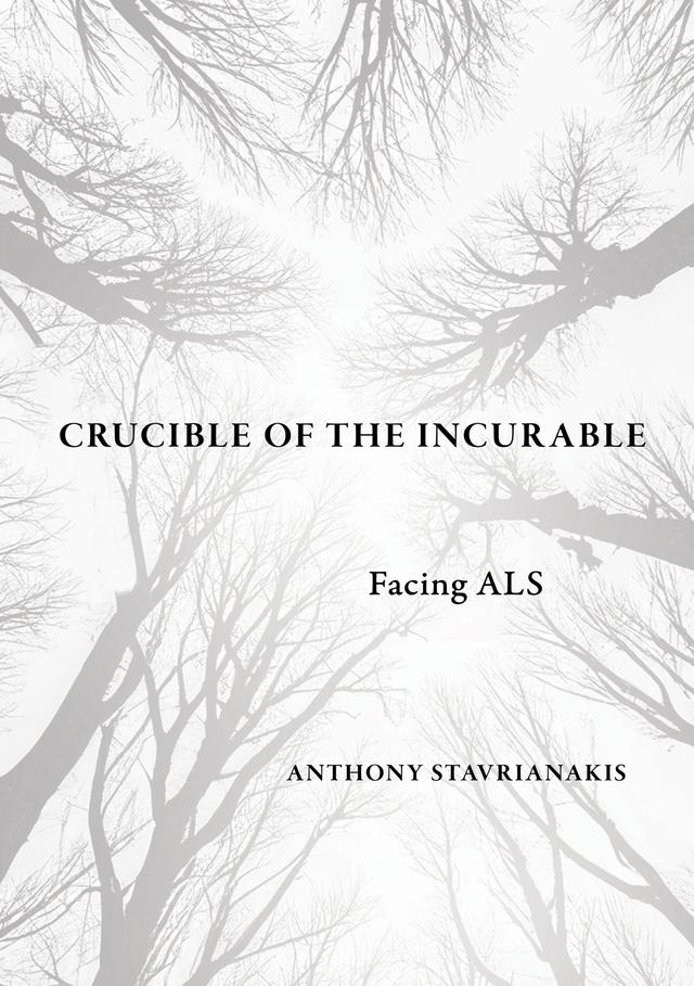 Crucible of the Incurable by Anthony Stavrianakis