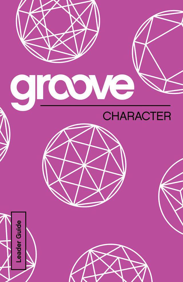 Groove: Character Leader Guide by Michael Adkins