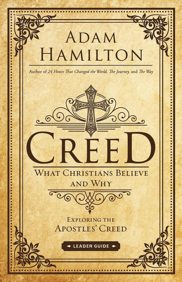 Creed Leader Guide by Adam Hamilton