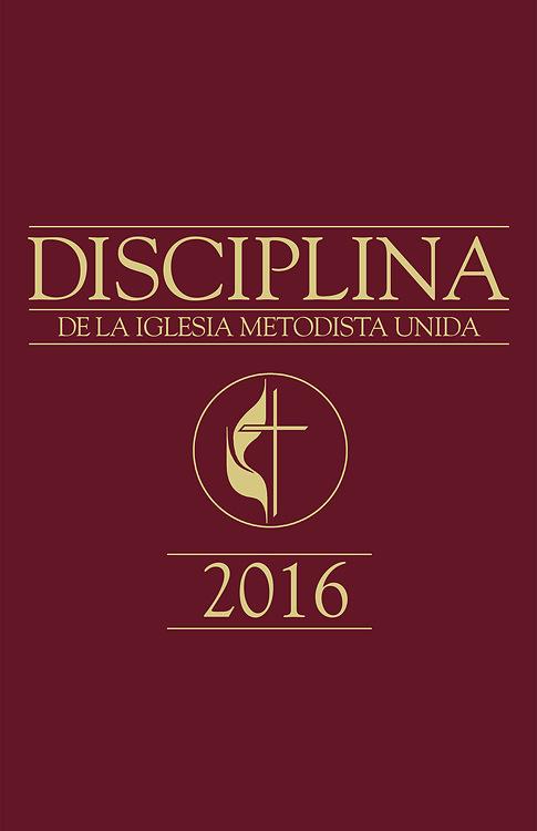 Disciplina de La Iglesia Metodista Unida 2016 by 