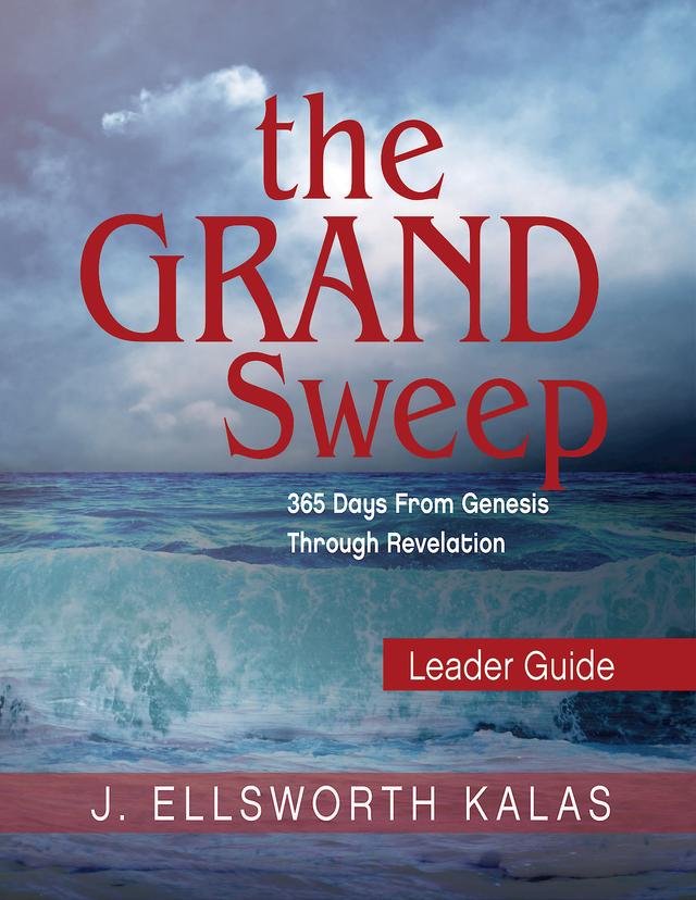 The Grand Sweep Leader Guide by Dr. J. Ellsworth Kalas
