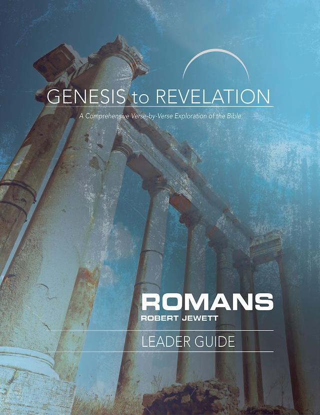 Genesis to Revelation: Romans Leader Guide by Robert Jewett