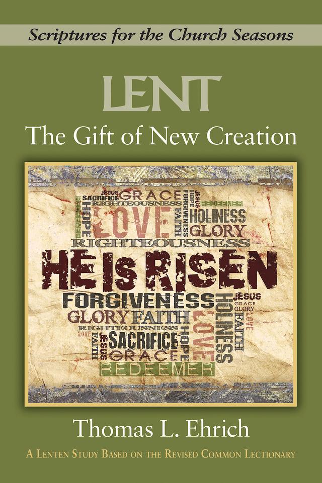 The Gift of New Creation [Large Print] by Thomas L. Ehrich