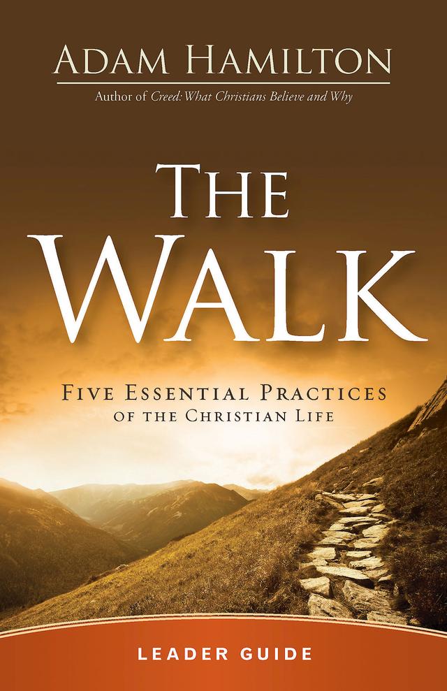 The Walk Leader Guide by Adam Hamilton