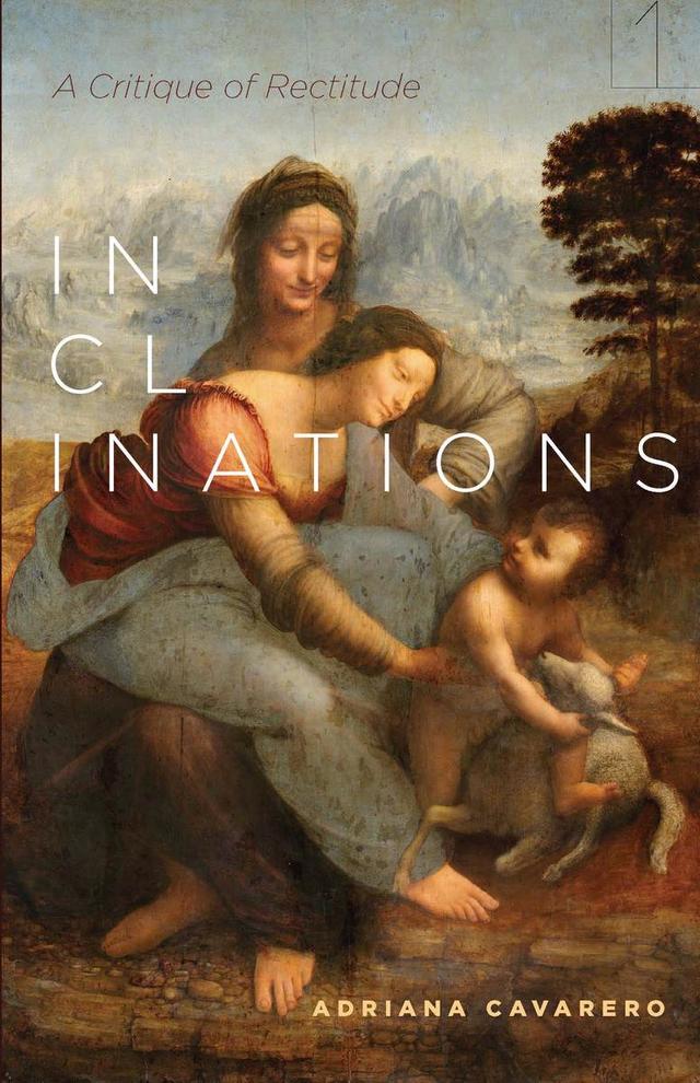 Inclinations by Adam Sitze, Adriana Cavarero, Amanda Minervini