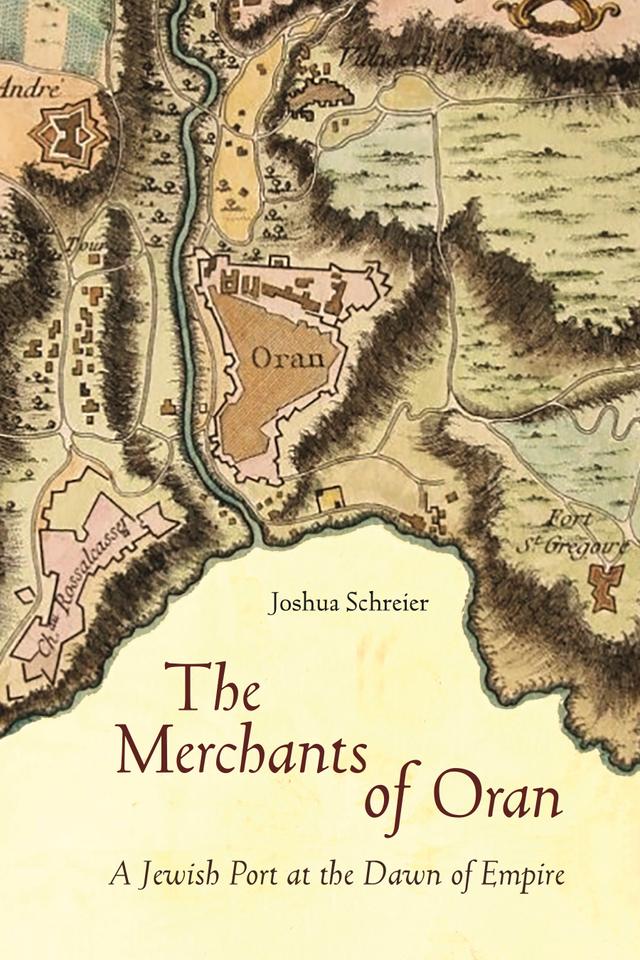The Merchants of Oran by Joshua Schreier