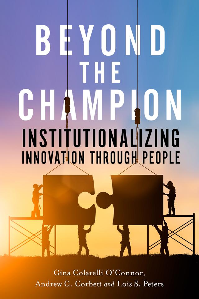 Beyond the Champion by Andrew C. Corbett, Gina Colarelli O'Connor, Lois S. Peters