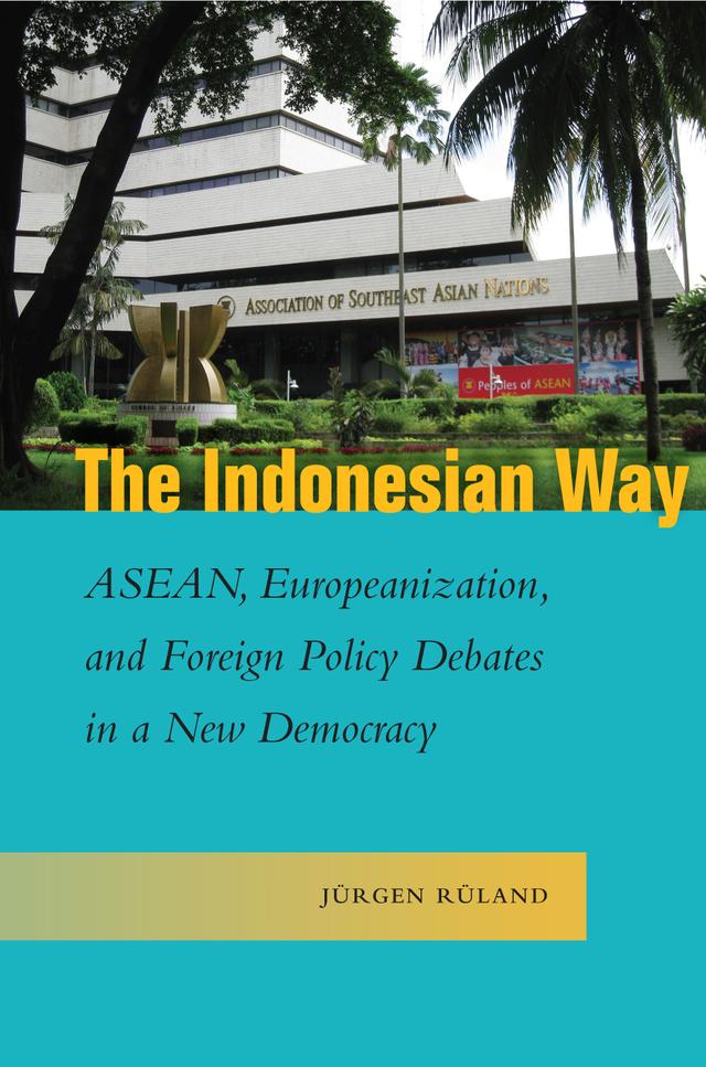 The Indonesian Way by Jürgen Rüland