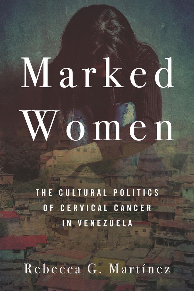 Marked Women by Rebecca G. Martínez