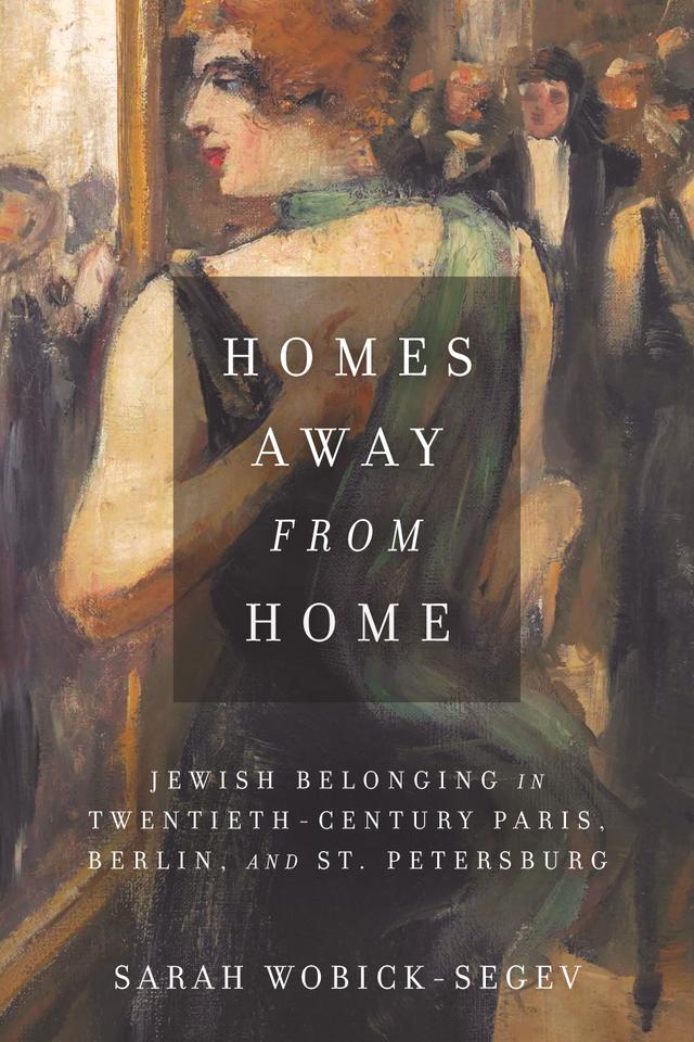 Homes Away from Home by Sarah Wobick-Segev