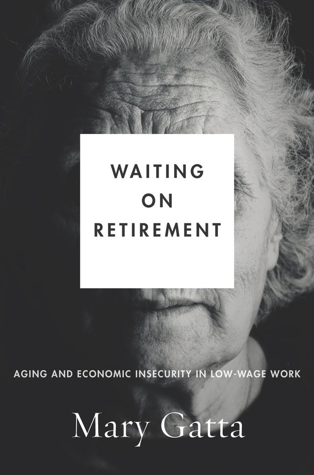Waiting on Retirement by Mary Gatta