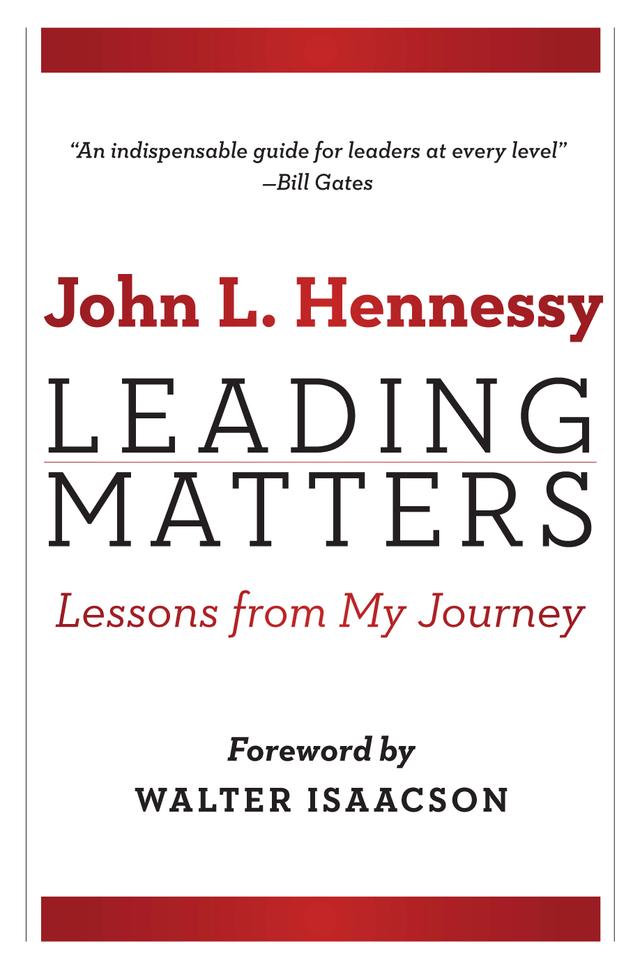 Leading Matters by John L. Hennessy, Walter Isaacson