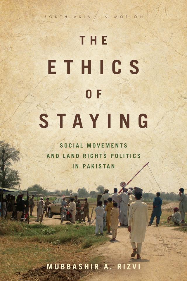 The Ethics of Staying by Mubbashir A. Rizvi