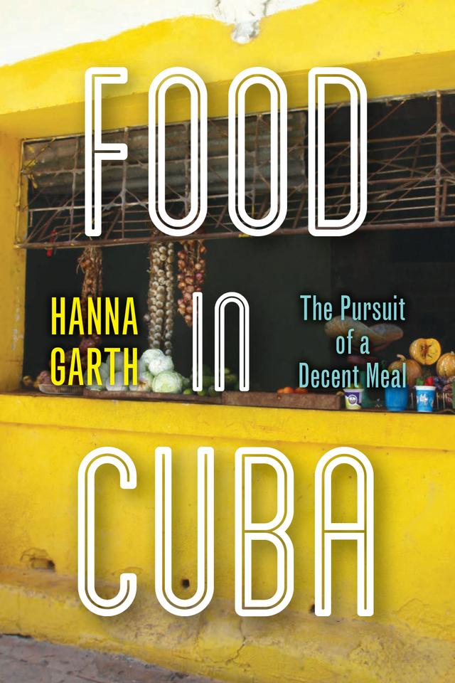 Food in Cuba by Hanna Garth