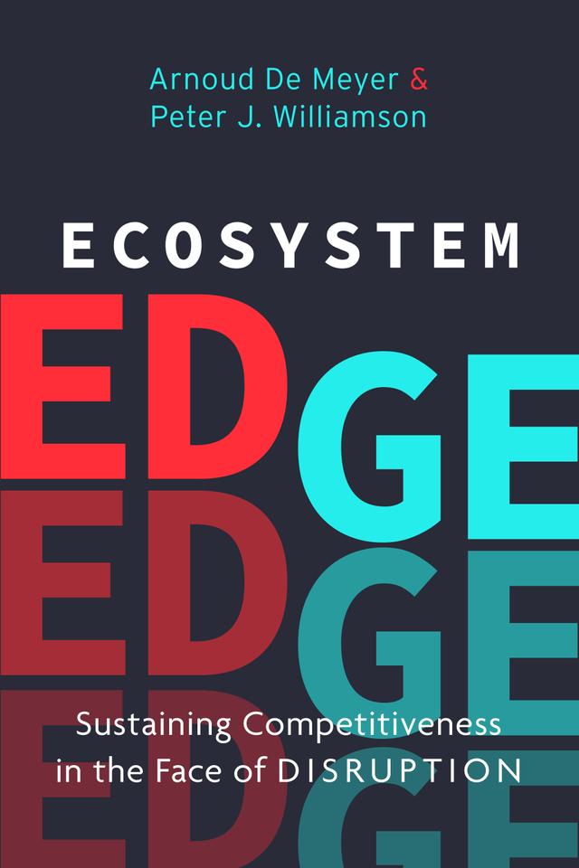 Ecosystem Edge by Arnoud De Meyer, Peter J. Williamson
