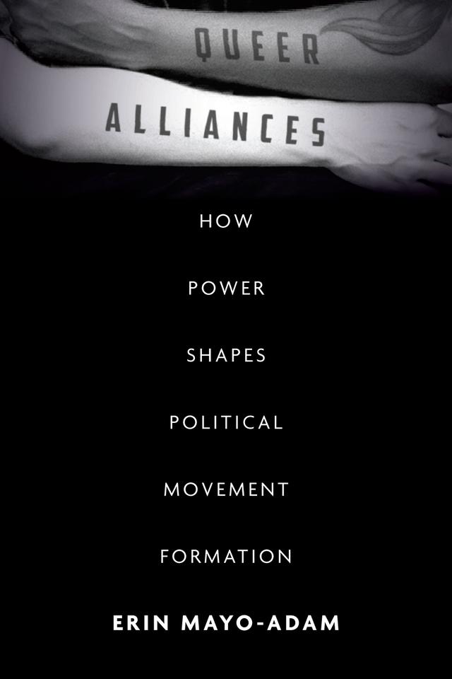Queer Alliances by Erin Mayo-Adam