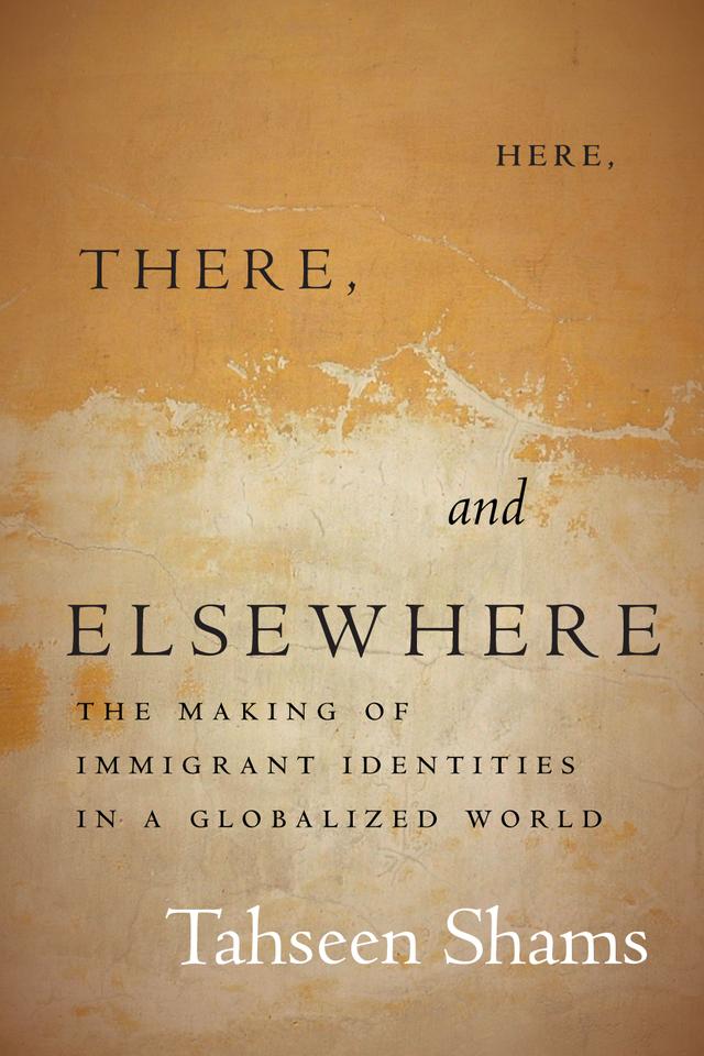 Here, There, and Elsewhere by Tahseen Shams