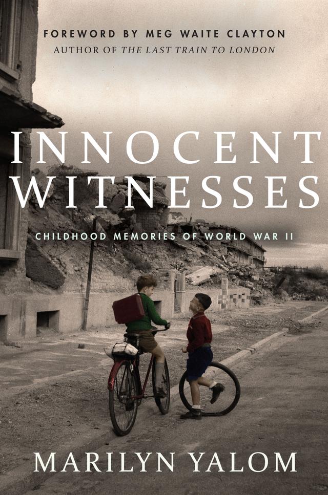 Innocent Witnesses by Ben Yalom, Marilyn Yalom, Meg Waite Clayton