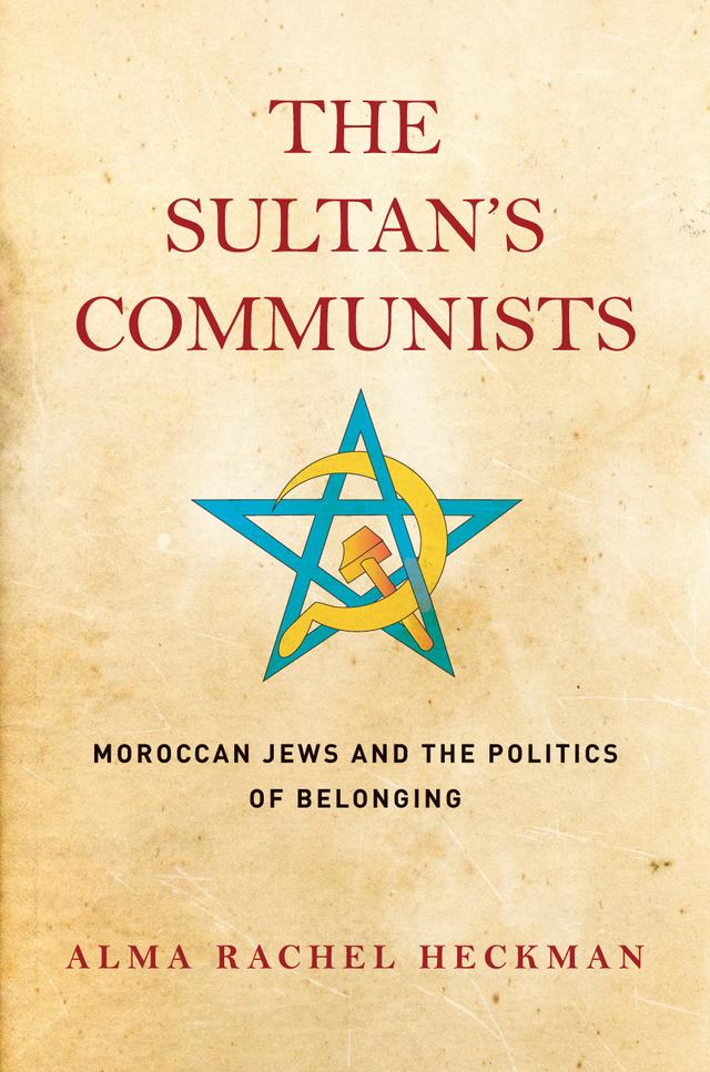 The Sultan's Communists by Alma Rachel Heckman