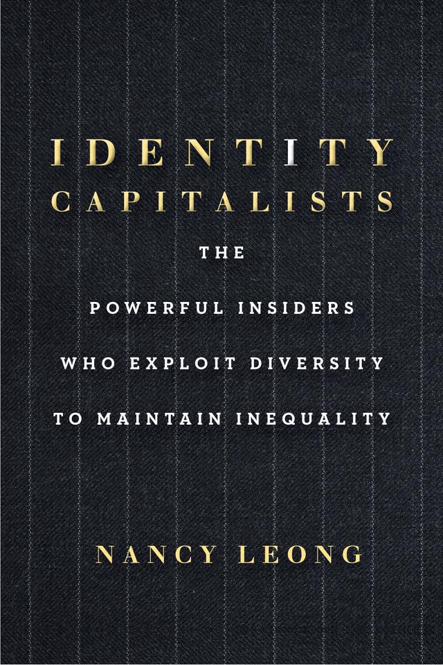 Identity Capitalists by Nancy Leong