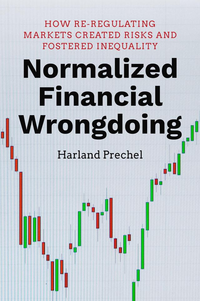 Normalized Financial Wrongdoing by Harland Prechel