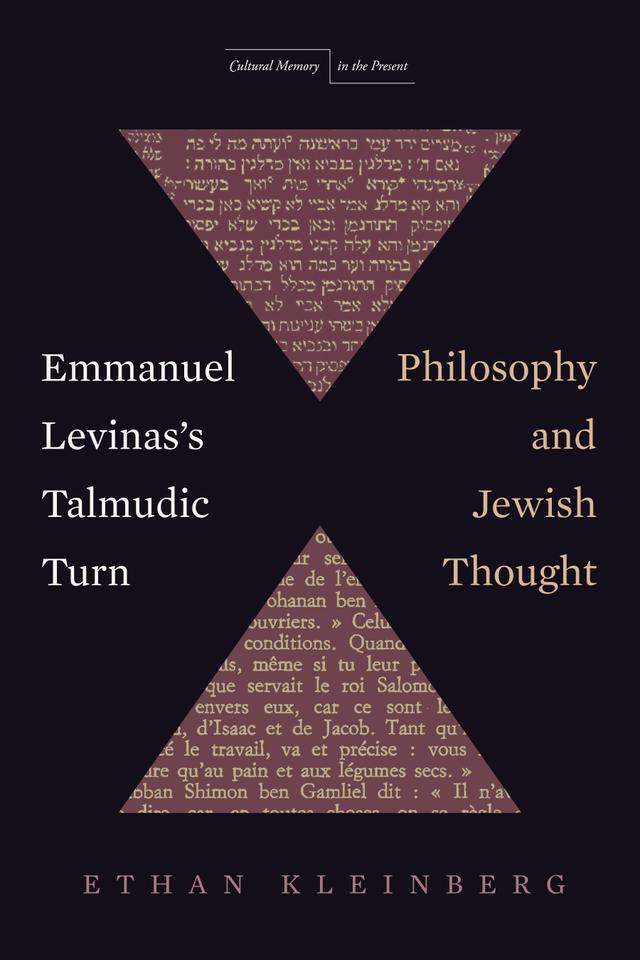 Emmanuel Levinas's Talmudic Turn by Ethan Kleinberg