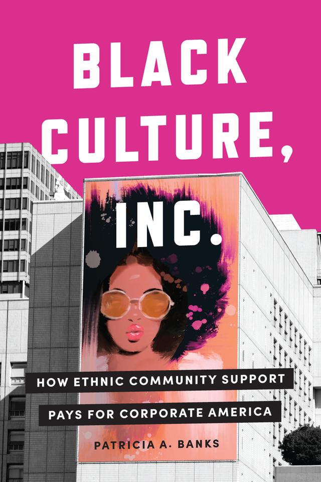 Black Culture, Inc. by Patricia A. Banks